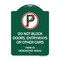 Signmission Do Not Block Doors Enter Ways or Other Cars Park in Designated Areas with No Parking, GW-1824-24184 A-DES-GW-1824-24184 - alternate 1